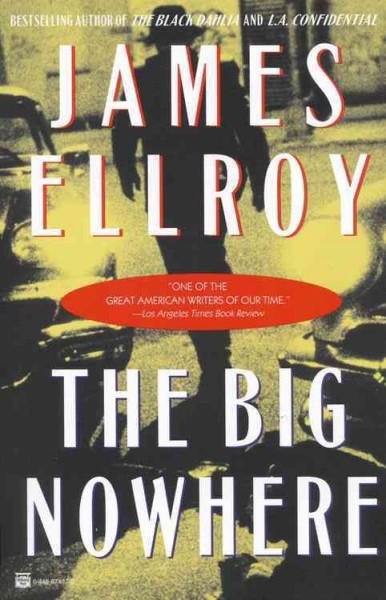 The big nowhere : a crime novel / James Ellroy.