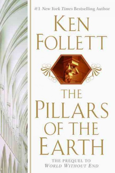 The pillars of the earth / Ken Follett.