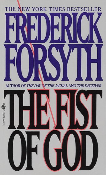 The fist of God / Frederick Forsyth.