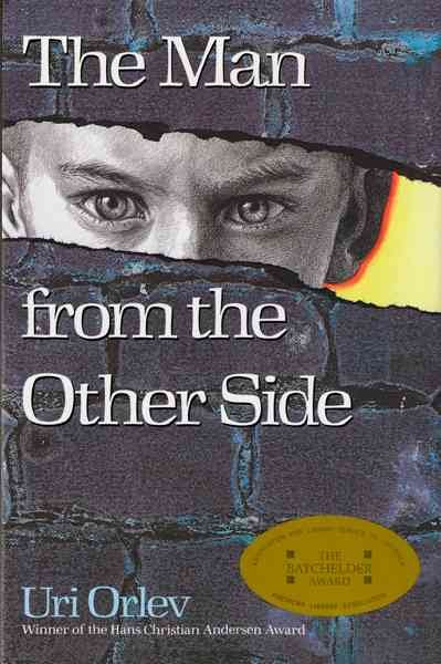 The man from the other side / Uri Orlev ; translated from the Hebrew by Hillel Halkin.