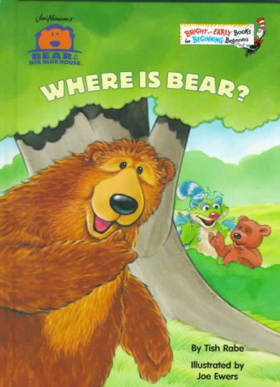 Where is Bear? / by Tish Rabe ; illustrated by Joe Ewers.