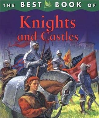 The best book of knights and castles / Deborah Murrell.