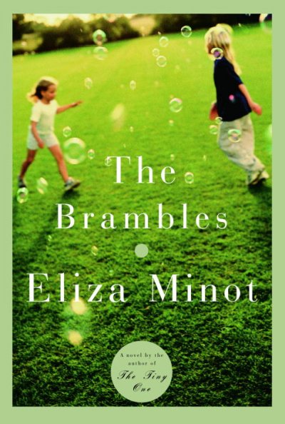 The Brambles / Eliza Minot.