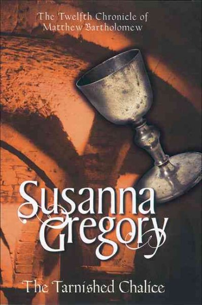 The tarnished chalice / Susanna Gregory.