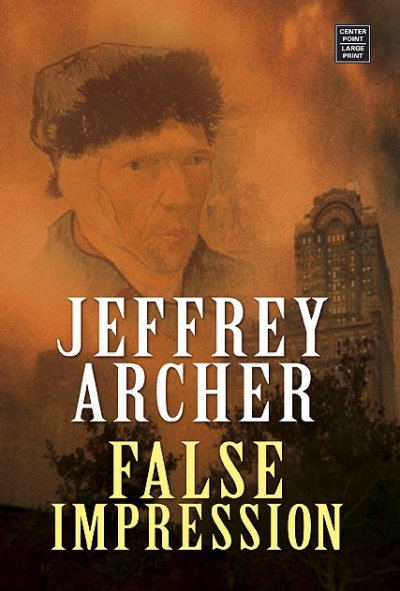 False impression / Jeffrey Archer.