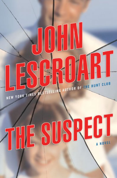 The suspect / John Lescroart.