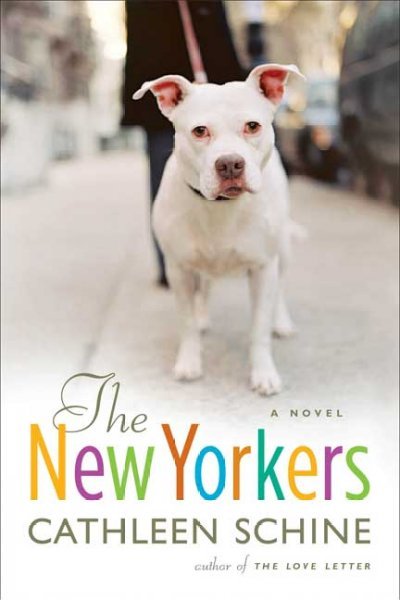 The New Yorkers / Cathleen Schine ; with drawings by Leanne Shapton.