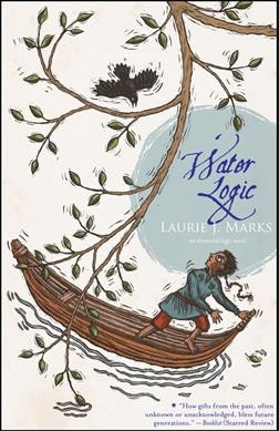 Water logic / Laurie J. Marks.