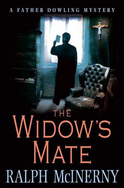The widow's mate : a Father Dowling mystery / Ralph McInerny.