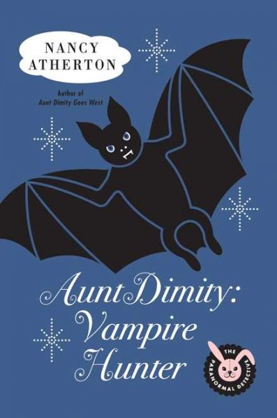 Aunt Dimity : vampire hunter / Nancy Atherton.