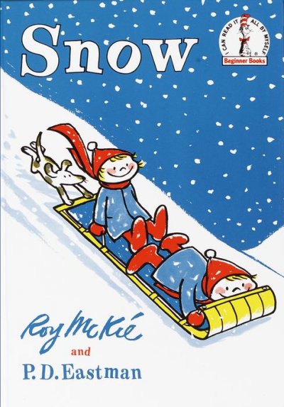 Snow / [by] Roy McKie and P. D. Eastman.