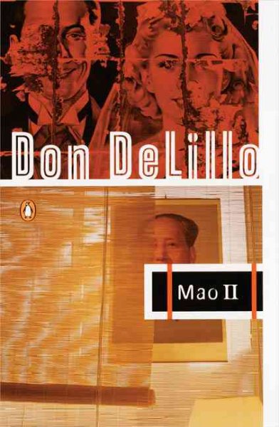 Mao II / Don DeLillo.