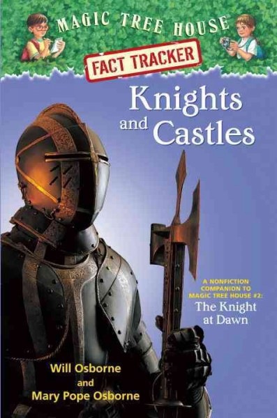 Knights and castles / by Will Osborne and Mary Pope Osborne ; illustrated by Sal Murdocca.