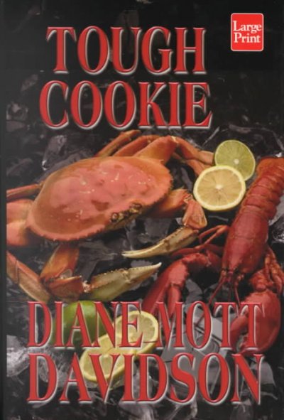 Tough cookie / Diane Mott Davidson.