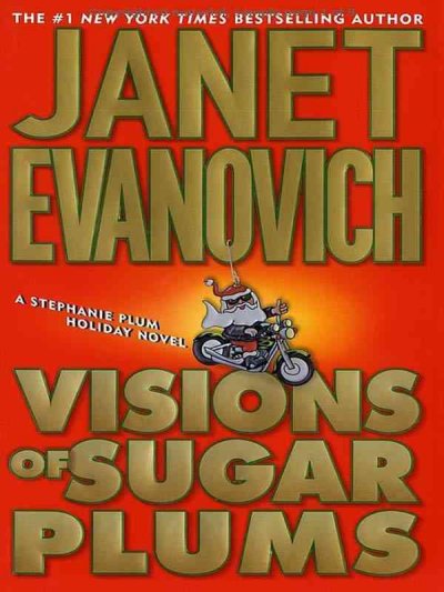Visions of sugar plums / Janet Evanovich.