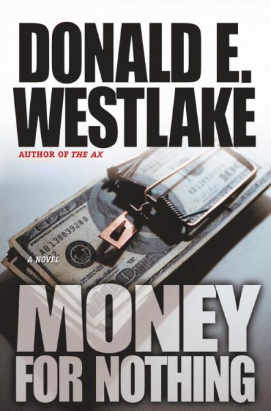 Money for nothing / Donald E. Westlake.