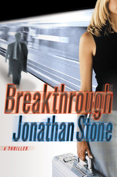 Breakthrough / Jonathan Stone.