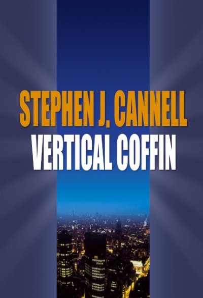 Vertical coffin / Stephen J. Cannell.