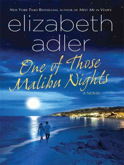 One of those Malibu nights / Elizabeth Adler.