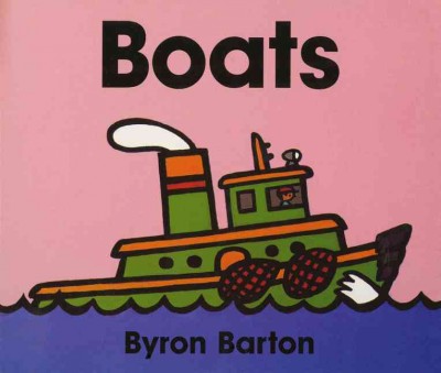 Boats / Byron Barton.