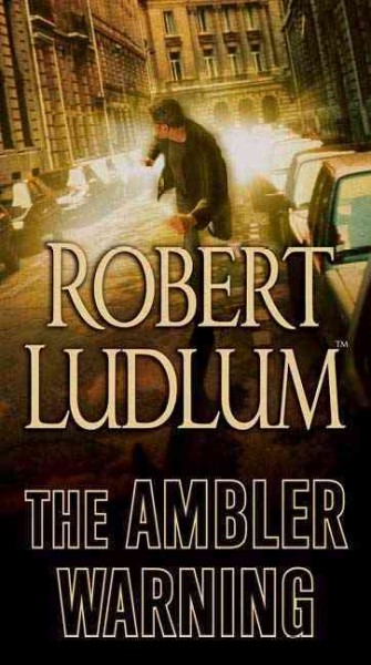 The Ambler warning / Robert Ludlum.