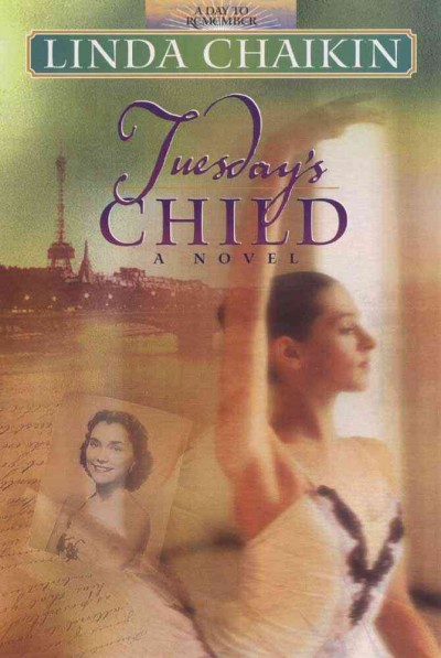 Tuesday's child / Linda Chaikin.
