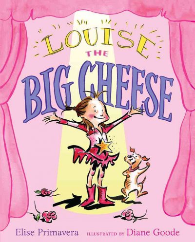 Louise the big cheese and the la-di-da shoes / Elise Primavera ; illustrated by Diane Goode.