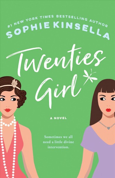 Twenties girl : a novel / Sophie Kinsella.