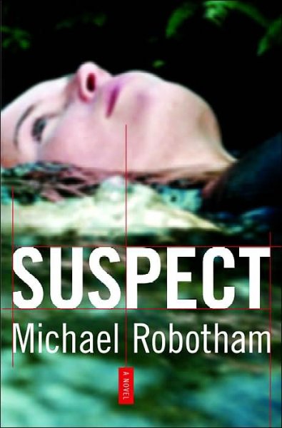 Suspect / Michael Robotham.
