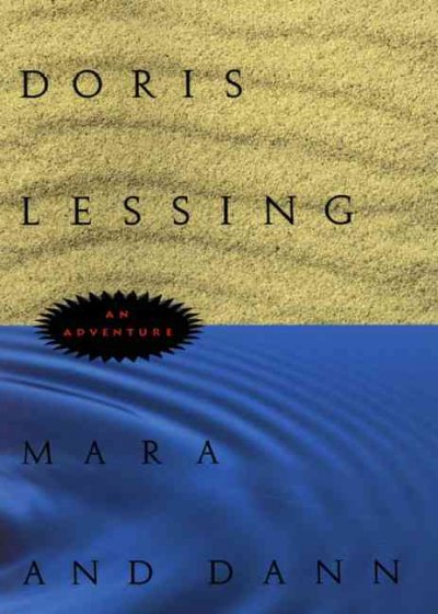Mara and Dann : an adventure / Doris Lessing.