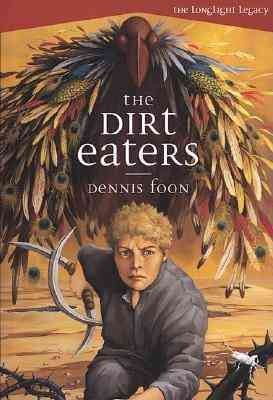 The dirt eaters / Dennis Foon.