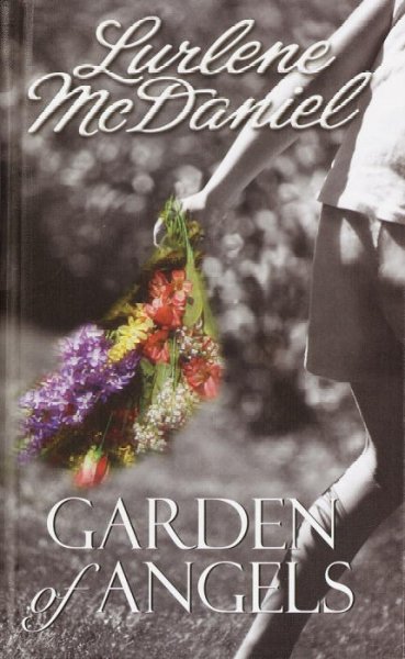 Garden of angels / Lurlene McDaniel.