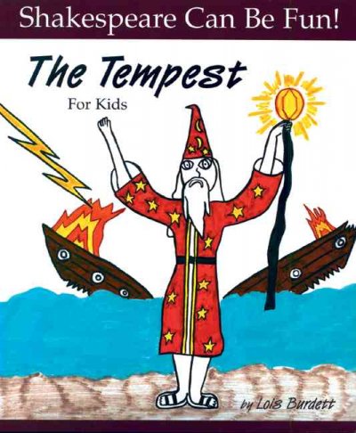 The tempest for kids / Lois Burdett.
