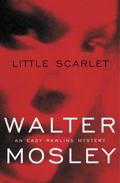 Little Scarlet / Walter Mosley.