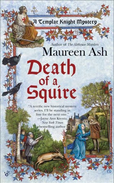 Death of a Squire : a Templar Knight mystery / Maureen Ash.