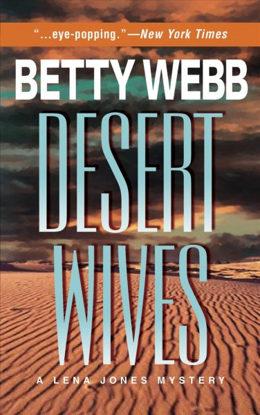 Desert wives / Betty Webb.