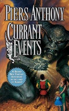 Currant events / Piers Anthony.