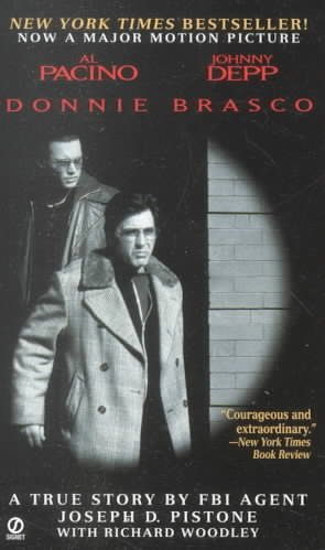 Donnie Brasco : my undercover life in the Mafia : a true story / by FBI Agent Joseph D. Pistone with Richard Woodley.