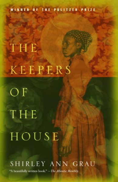 The keepers of the house : a novel / Shirley Ann Grau.