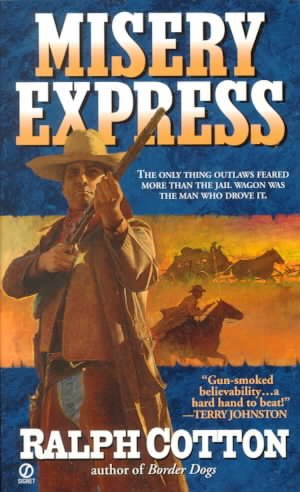 Misery Express / Ralph Cotton.