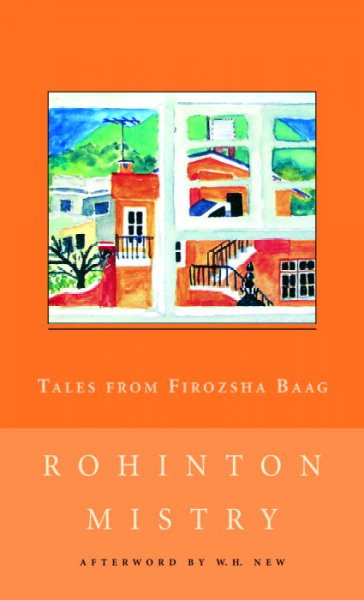 Tales from Firozsha Baag / Rohinton Mistry ; with an afterword by W. H. New.