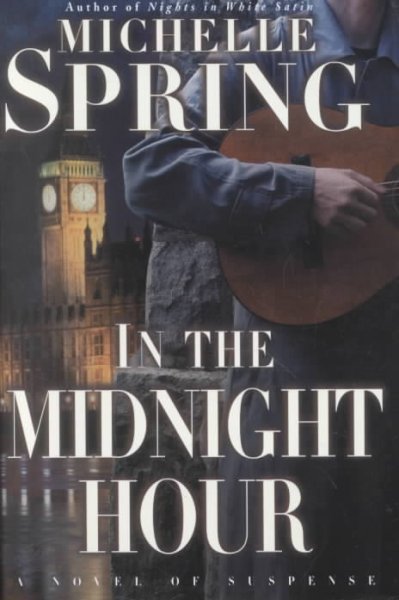 In the midnight hour / Michelle Spring.