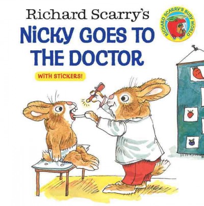 Richard Scarry's Nicky goes to the doctor / written and illustrated by Richard Scarry.