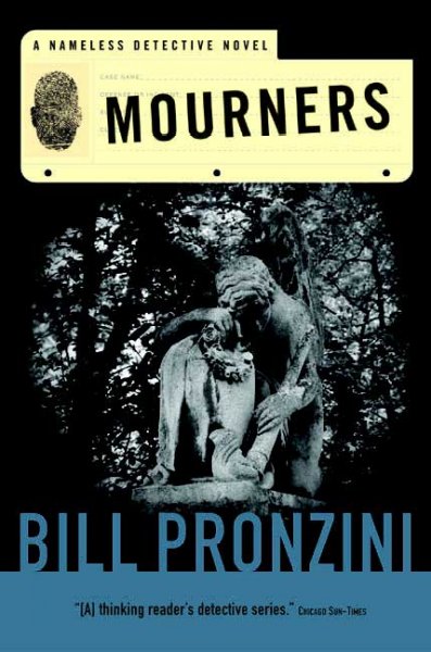Mourners : a Nameless Detective novel / Bill Pronzini.