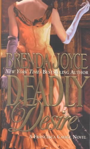 Deadly desire / Brenda Joyce.