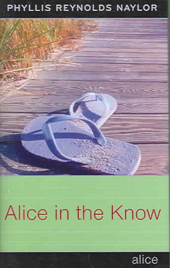 Alice in the know / Phyllis Reynolds Naylor.