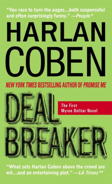 Deal breaker : a Myron Bolitar novel / Harlan Coben.