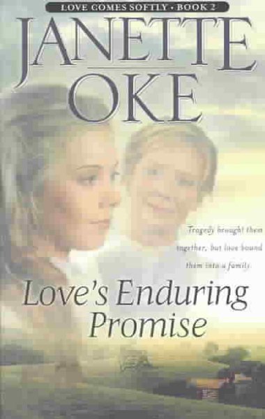 Love's enduring promise / by Janette Oke.
