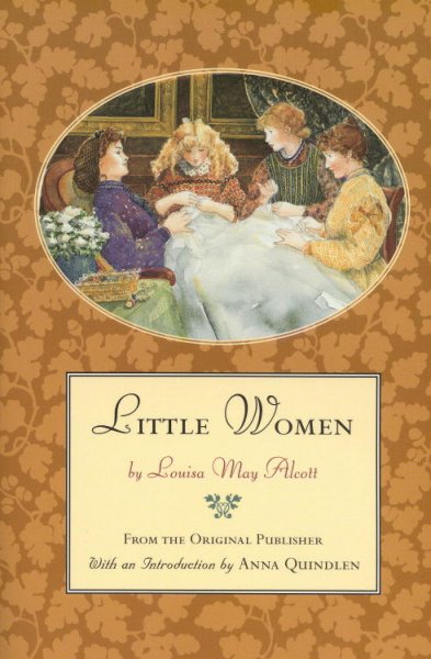 Little women, or, Meg, Jo, Beth and Amy / \ by Louise May Alcott ; with an introduction by Anna Quindlen.