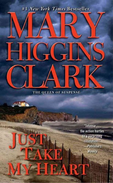 Just take my heart / Mary Higgins Clark.